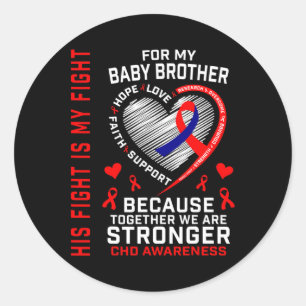 Chd Awareness Baby Brother Warrior Heart Disease C Classic Round Sticker