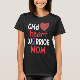CHD Heart Disease Warrior Proud MOM Awareness Ribb T-Shirt