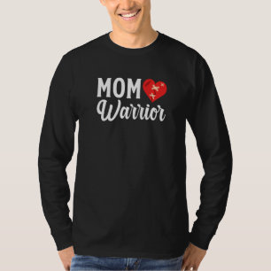CHD Warrior Mum Congenital Heart Disease CHD Mum P T-Shirt