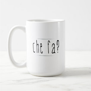 Che Fa? Coffee Mug