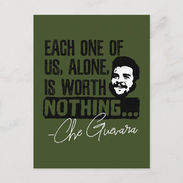 Che Guevara Quote - Each Alone Worth Nothing Postcard (Front)