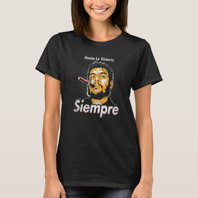 Che Guevara Revolutionary Hasta La Victoria Siempr T-Shirt (Front)