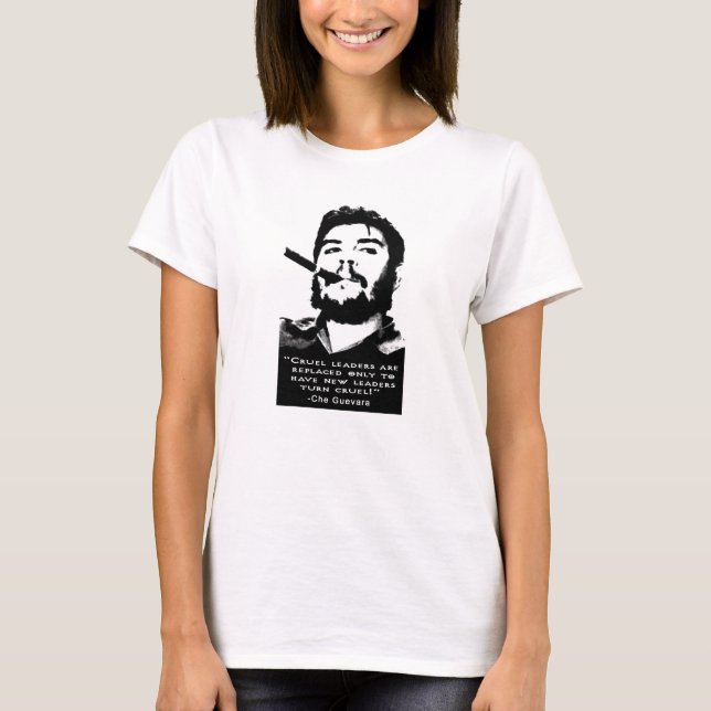 Che Guevara Smoking a Cuban cigar no doubt T-Shirt (Front)