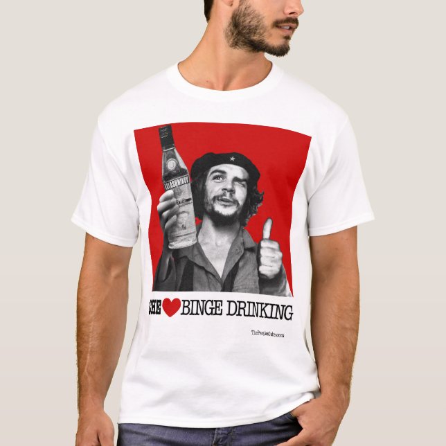 Che Heart Binge Drinking T-Shirt (Front)