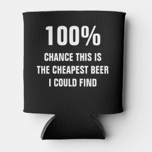 Cheapest Beer I Could Find Black and White Can Cooler