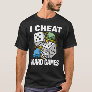 cheat at board games board game board gamer tablet T-Shirt