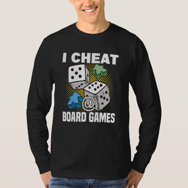 cheat at board games board game board gamer tablet T-Shirt (Front)