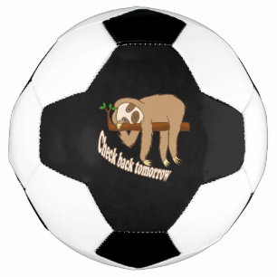 Check Back Tomorrow Soccer Ball