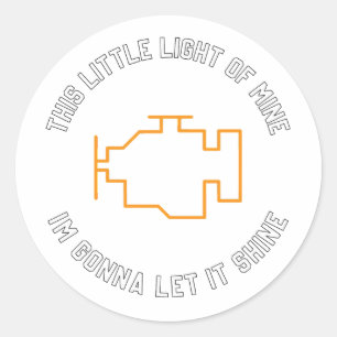 Check Engine let it shine mechanics Classic Round Sticker