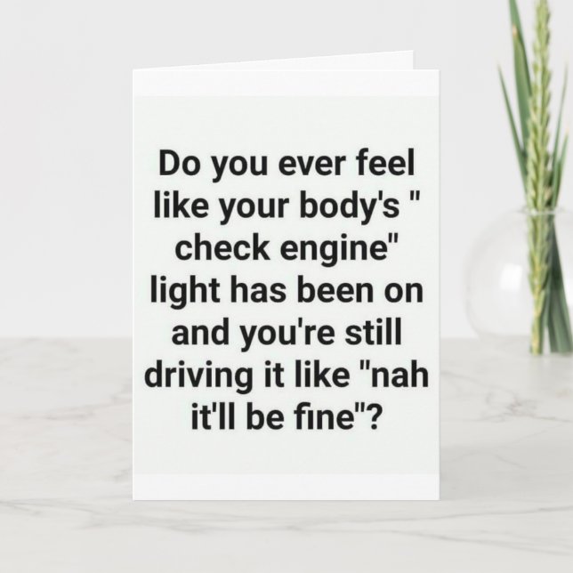 CHECK ENGINE LIGHT? FOR YOUR "60th BIRTHDAY" HUMOR Card (Front)