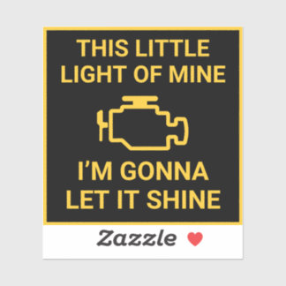 check engine light funny This little light is mine
