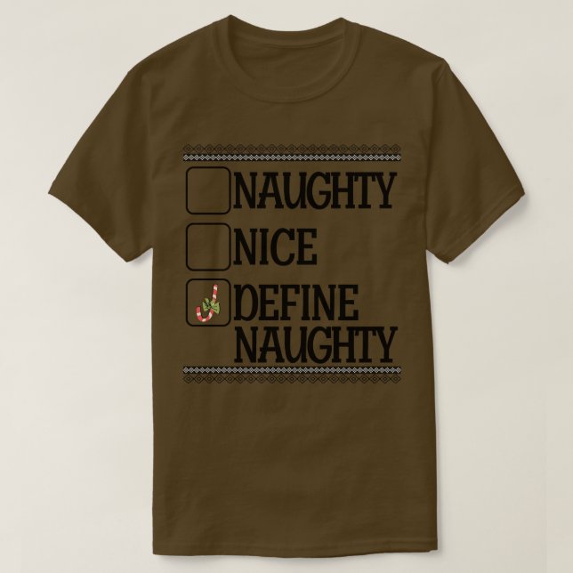 Check List Naughty Nice or Define Naughty T-Shirt (Design Front)