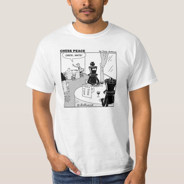 "Check Mate" hilarious Chess Peace cartoon T-Shirt (Front)