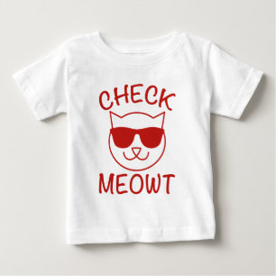 Check Meowt! Baby T-Shirt