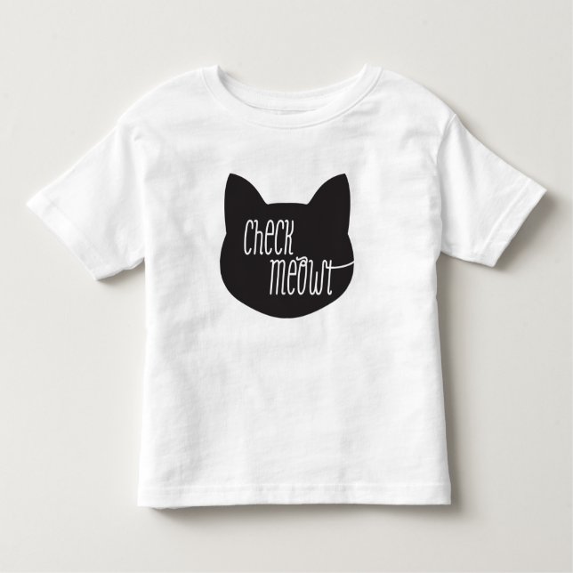 Check Meowt Cat T-shit Toddler T-Shirt (Front)