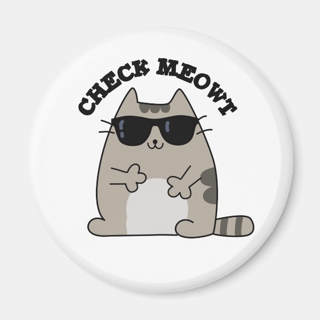 Check Meowt Funny Cool Cat Pun  Magnet (Front)