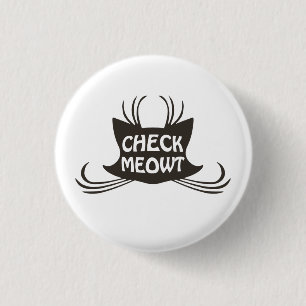 Check Meowt Kitty Cat Meow 3 Cm Round Badge