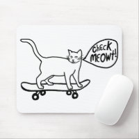 CHECK MEOWT Skateboarding Cat
