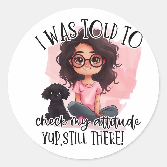 Check my Attitude! Classic Round Sticker (Front)