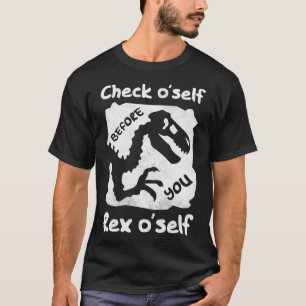 Check ou2019self before you re ou2019self, paleont T-Shirt