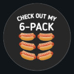 Check Out My 6 Pack Hot Dog Funny Gift Hot Dogs Lo Classic Round Sticker<br><div class="desc">Check Out My 6 Pack Hot Dog Funny Gift Hot Dogs Lovers Gym</div>