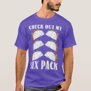 Check out My 6 Pack Tacos Funny Workout Si Pack T T-Shirt