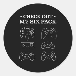 Check Out My 6 Six Pack Gamer Video Funny Gamers G Classic Round Sticker