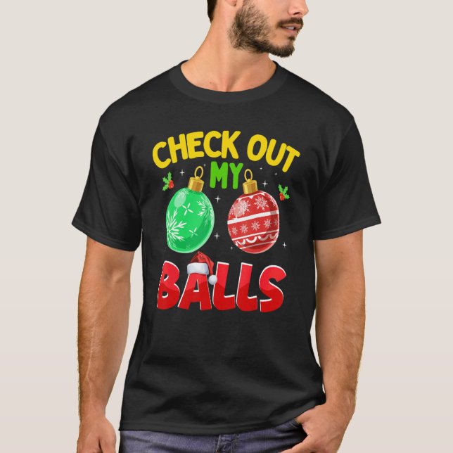 Check Out My Balls  Dirty Christmas For Mens Adult T-Shirt (Front)