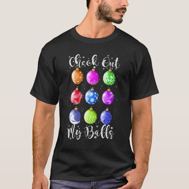 Check Out My Balls Dirty Christmas Joke Pajama Xma T-Shirt (Front)