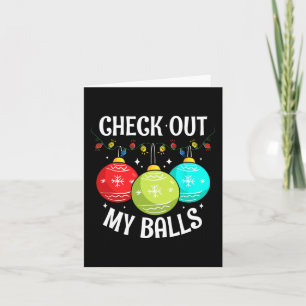 Check Out My Balls Fun Dirty Christmas Joke Decora Card