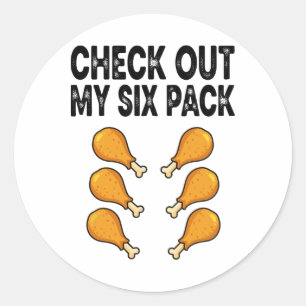 Check Out My Chicken Drumstick Six Pack  Classic Round Sticker