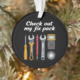 Check Out My Fixpack The Premium Kit Custom Ornament