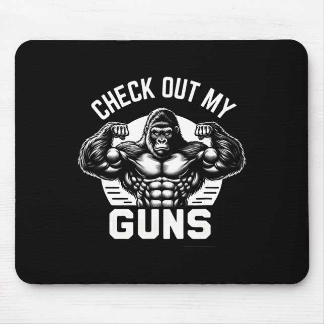 Check Out My Guns  Mouse Pad (Front)