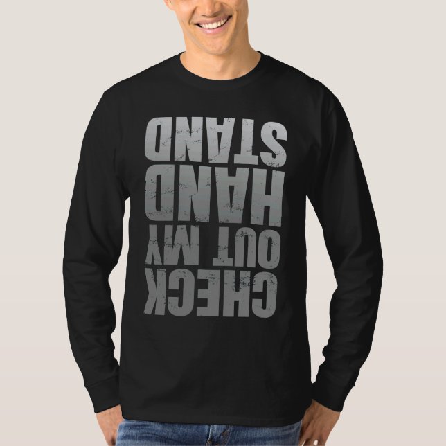 Check Out My Handstand Calisthenics Fitness Gymnas T-Shirt (Front)