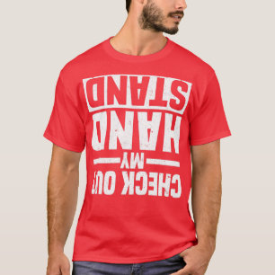 Check Out My Handstand Funny Gymnastics Humour T-Shirt