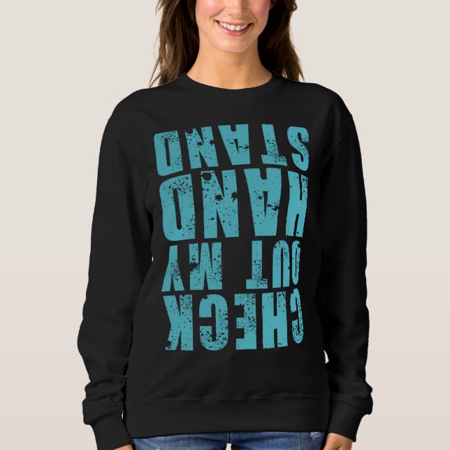 Check Out My Handstand Gymnastics Girls Boys Sweatshirt (Front)