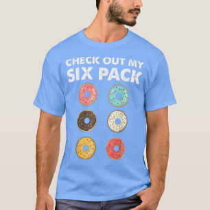 Check Out My Si Pack Funny Work Out Gym Gift  T-Shirt