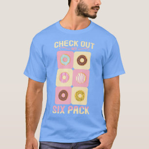 Check Out My SiPack Doughnut Tee