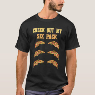 Check Out My Six 6 Pack Pizza Weightlifting Men's T-Shirt