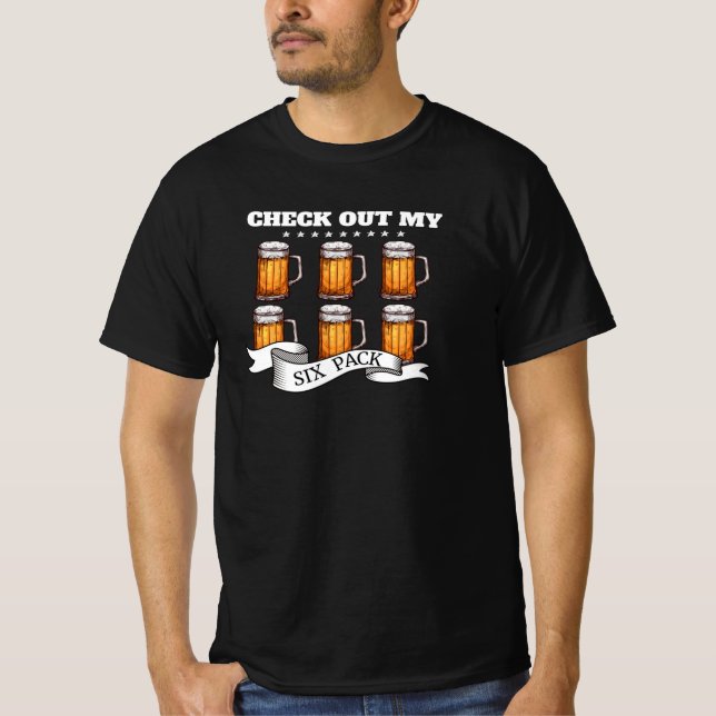 Check Out My Six Pack - Ale T-Shirt (Front)
