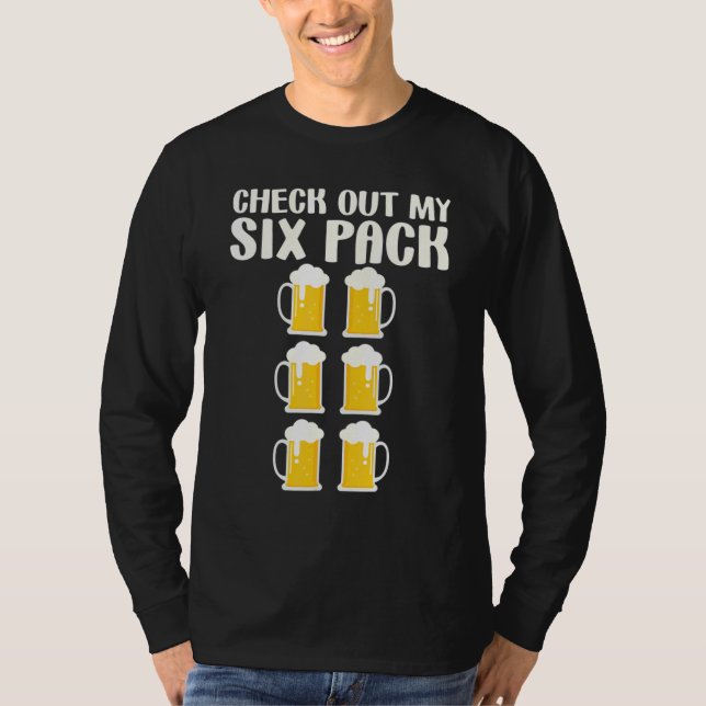 Check Out My Six Pack  Beer  Quote T-Shirt (Front)