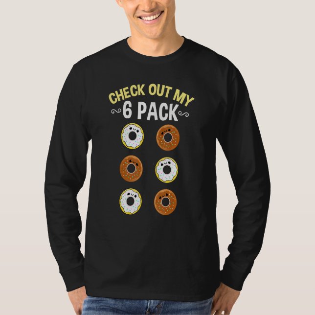 Check Out My Six Pack Chocolate Doughnut T-Shirt (Front)