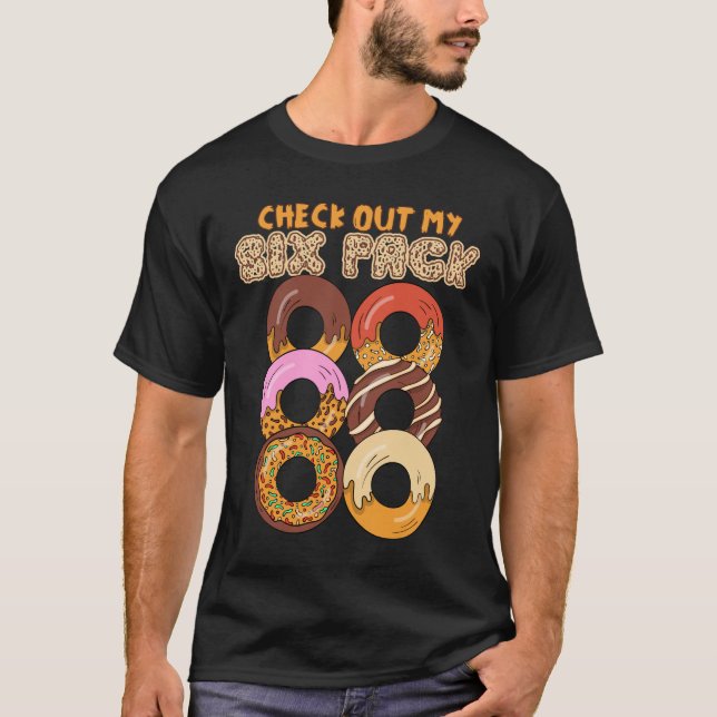 Check Out My Six Pack - Cute Doughnuts Workout Abs T-Shirt (Front)