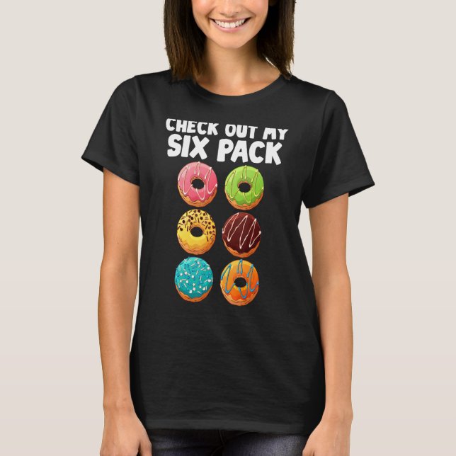 Check Out My Six Pack Doughnut Doughnut Men Women  T-Shirt (Front)