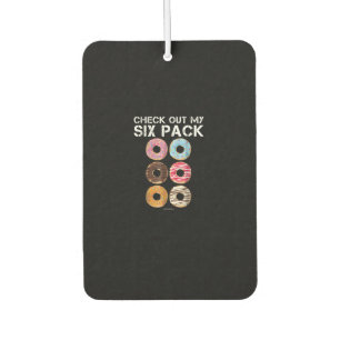 Check Out My Six Pack Doughnut - Funny Gym Car Air Freshener