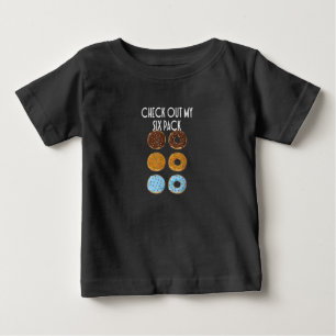Check Out My Six Pack Doughnut Gym Baby T-Shirt