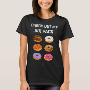Check Out My Six Pack Doughnut Gym Humour Tee Funn