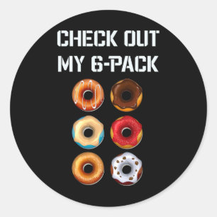 Check Out My Six Pack Doughnut Gym Humour Tee Funn Classic Round Sticker