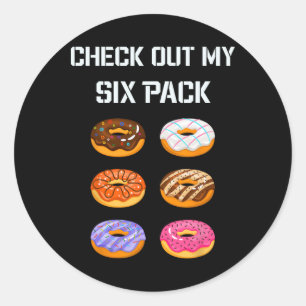 Check Out My Six Pack Doughnut Gym Humour Tee Funn Classic Round Sticker