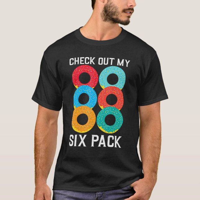 Check Out My Six Pack Doughnut   Gym T-Shirt (Front)